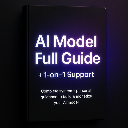 AI Model - Full Guide + 1-on-1 Support